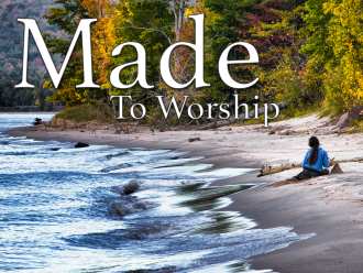 Made to Worship