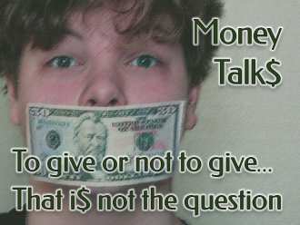 To Give or Not to Give… That I$ Not the Question