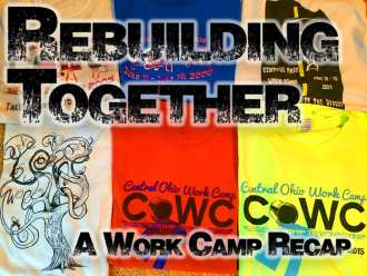 Rebuilding Together: A Work Camp Recap