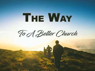 The Way To A Better Church