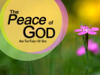 The Peace Of God and The Family Of God