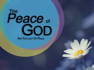 The Peace Of God and The Light Of Peace