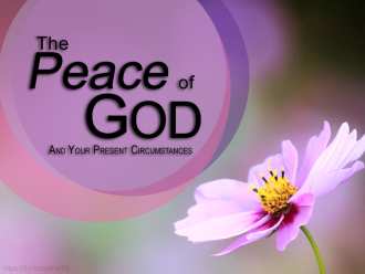 The Peace Of God and Your Present Circumstances