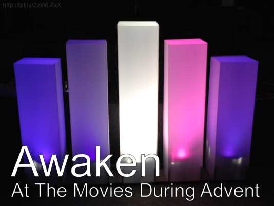 Awaken: At The Movies During Advent