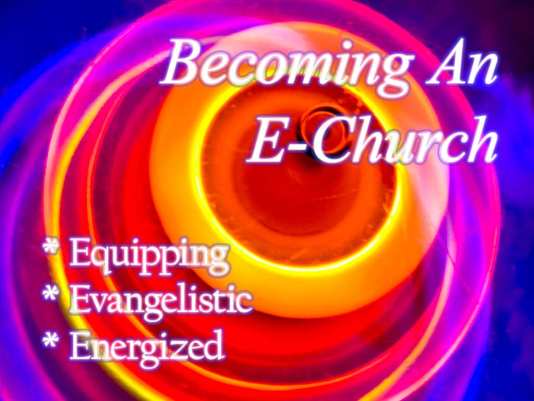 Becoming An E-Church