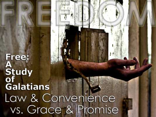 Law & Convenience vs. Grace & Promise