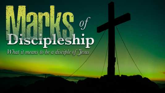 Marks of Discipleship