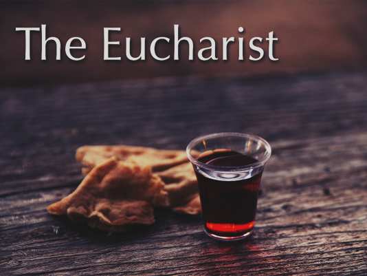 The Eucharist