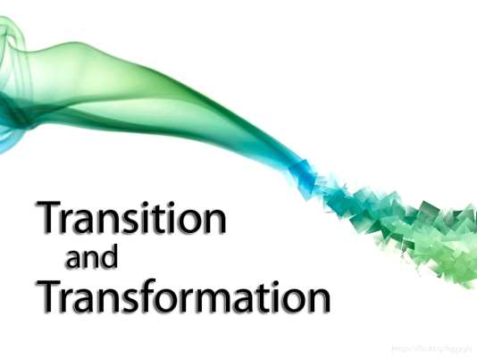 Transition and Transformation