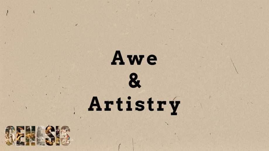 Awe and Artistry