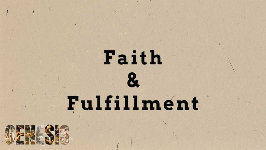 Faith and Fulfillment