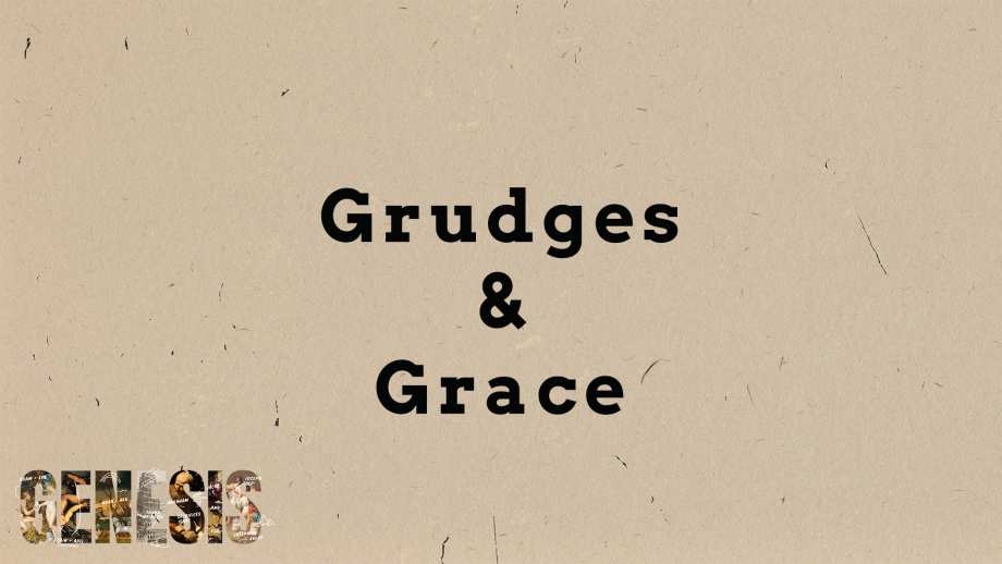 Grudges and Grace