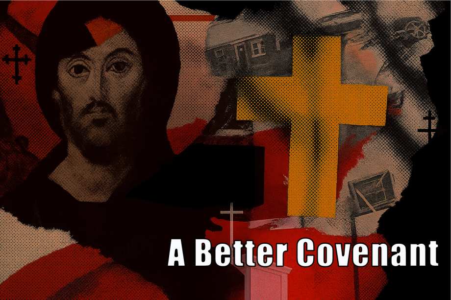 A Better Covenant