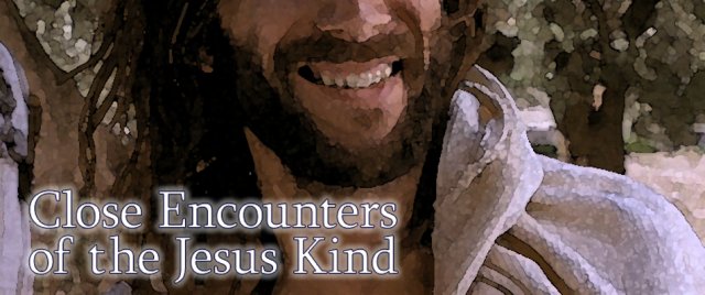 John: Close Encounters of the Jesus Kind