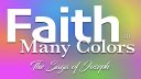 Faith in Many Colors:  The Saga of Joseph