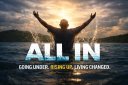All In: Going Under. Rising Up. Living Changed.