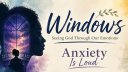 Anxiety Is Loud