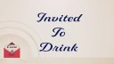 Invited to Drink