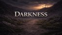 Darkness