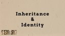 Inheritance and Identity