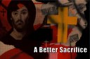 A Better Sacrifice